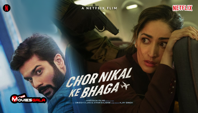 Chor Nikal Ke Bhaga 2023 Hindi WEB-DL - Download TORRENT HD Hindi Movie